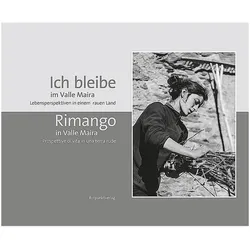 Ich bleibe im Valle Maira. Rimango in Valle Maira, Ratgeber von Jörg Alifredi Waste, Jörg Waste Giorgio Alifredi, Jörg Waste