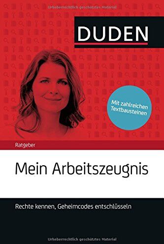 Stephanie Kaufmann - Duden Ratgeber - Mein Arbeitszeugnis. Rechte kennen, Geheimcodes entschlüsseln - Preis vom 09.10.2026 07:28:09 h