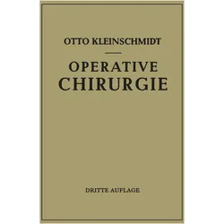 Operative Chirurgie, Fachbücher von Otto Kleinschmidt