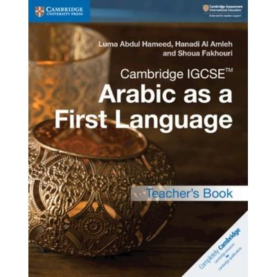 Cambridge Igcse(tm) Arabic as a First Language Teacher's Book, Taschenbuch von Luma Abdul Hameed,Hanadi Al Amleh,Shoua Fakhouri, Cambridge University
