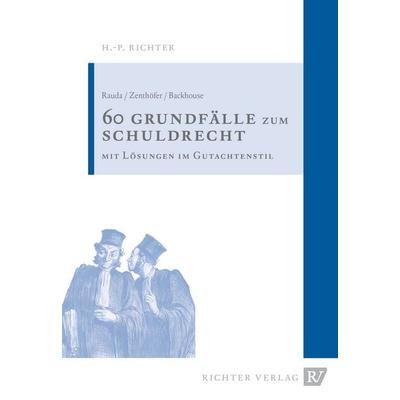 60 Fälle zum Schuldrecht, Taschenbuch von Christian Rauda,Jochen Zenthöfer,Hans Peter Richter, Richter, Hans-Peter