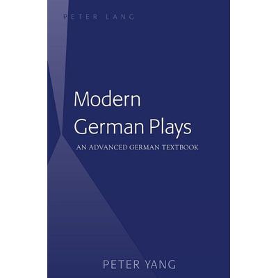 Modern German Plays, Taschenbuch von Peter Yang, Peter Lang Publishing Inc. New York, 978-1-4331-2639-0