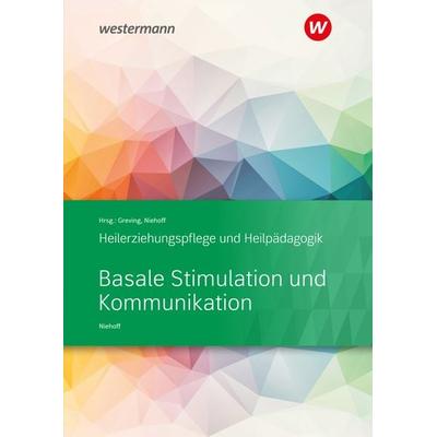Basale Stimulation und Kommunikation, Taschenbuch von Dieter Niehoff, Westermann Berufliche Bildung, 978-3-427-04904-3