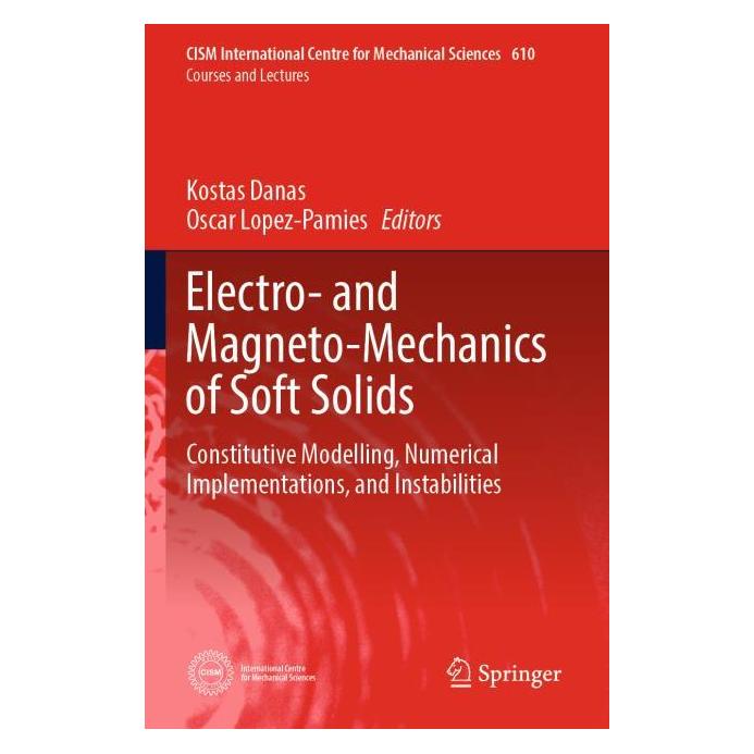 Springer Electro- and Magneto-Mechanics of Soft (Englisch, Softcover, Kostas Danas, Lopez-Pamies) (64889474)