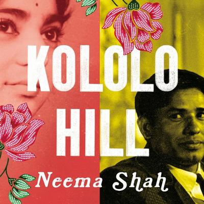 Kololo Hill - Neema Shah, Audio, 9781529030532