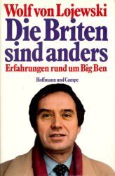 Lojewski, Wolf von - Wolf von Lojewski: Die Briten sind anders - Erfahrungen rund um Big Ben - Preis vom 30.09.2026 22:30:23 h