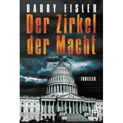 Der Zirkel der Macht, Taschenbuch von Barry Eisler, Edition M, 978-1-4778-2241-8