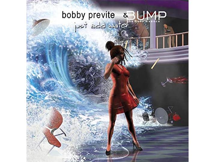 Bobby & Bump Previte - Just Add Water