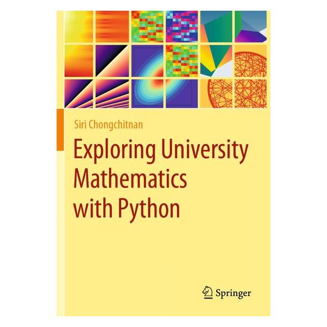 Springer Exploring University Mathematics with Python (Englisch, Softcover, Siri Chongchitnan) (70233844)