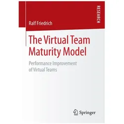 The Virtual Team Maturity Model, Fachbücher von Ralf Friedrich