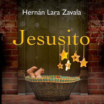 Jesusito - Hernán Lara Zavala, Audio, 9789179737313