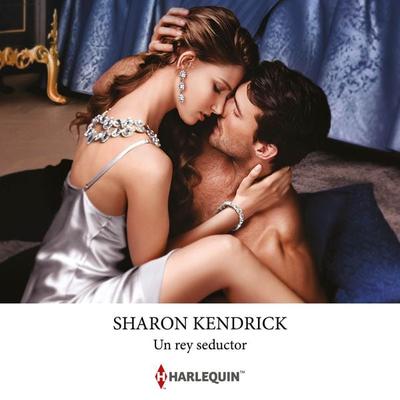 Un rey seductor - Sharon Kendrick, Audio, 9788410623323
