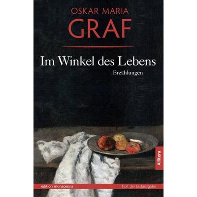 Im Winkel des Lebens, Taschenbuch von Oskar Maria Graf, Buch & media, 978-3-86906-013-2