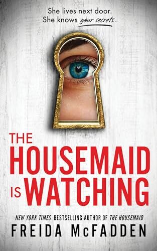 Freida McFadden - The Housemaid Is Watching (Housemaid, 3) - Preis vom 09.10.2026 07:28:09 h