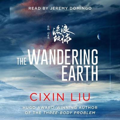 The Wandering Earth - Cixin Liu, Audio, 9781035904761