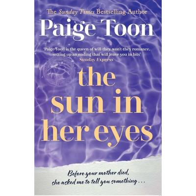 The Sun in Her Eyes, Taschenbuch von Paige Toon, Simon & Schuster Uk, 978-1-4711-8541-0