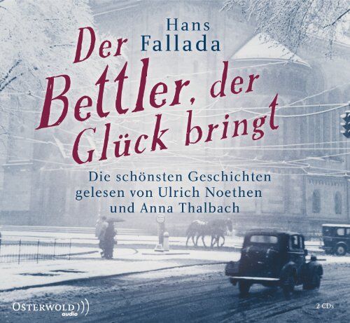 Hans Fallada - Der Bettler, der Glück bringt: 2 CDs - Preis vom 13.10.2026 11:25:28 h