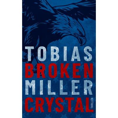 Broken Crystal, Taschenbuch von Tobias Miller, Tobias Miller, 978-3-910674-07-3