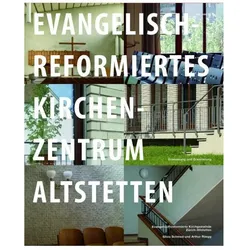 Evangelisch-reformiertes Kirchenzentrum Altstetten, Fachbücher von Arthur Rüegg, Daniela Decurtins, Urs Baur, Heinrich Helfenstein, Hans Finsler, Michael Wolgensinger