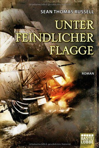 Russell, Sean Thomas - Unter feindlicher Flagge - Preis vom 13.10.2026 11:25:28 h