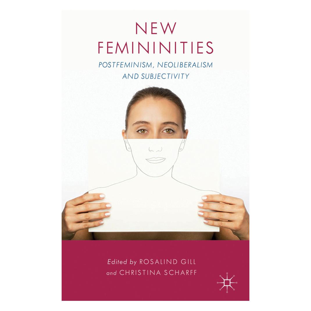 Springer New Femininities (Englisch, Softcover, C. Scharff, R. Gill) (55615858)