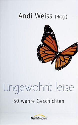 Andi Weiss - Ungewohnt leise: 50 ungewöhnliche Erlebnisse - Preis vom 17.10.2026 19:25:27 h