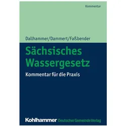 Sächsisches Wassergesetz, Fachbücher von Kurt u a Fassbender, Martin Oswald, Kurt Fassbender, Wolf-Dieter Dallhammer, Harald Jendrike, Bernd Dammert, Silvia Tolkmitt, Anne-Christin Gläss, Götz Brückner