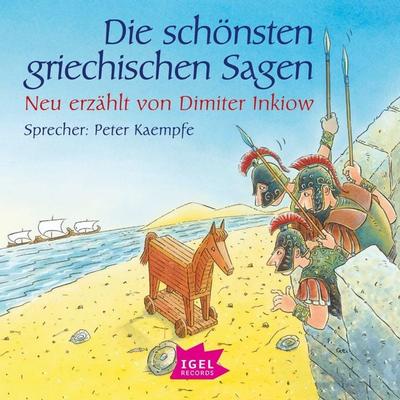 Die schönsten griechischen Sagen - Dimiter Inkiow, Audio, 9783731396703