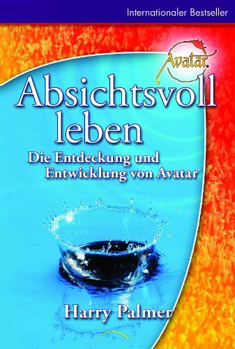 Harry Palmer - Absichtsvoll leben: Die Entdeckung und Entwicklung von Avatar - Preis vom 16.10.2026 11:41:07 h
