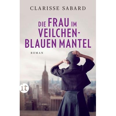 Die Frau im veilchenblauen Mantel, Taschenbuch von Clarisse Sabard, Insel
