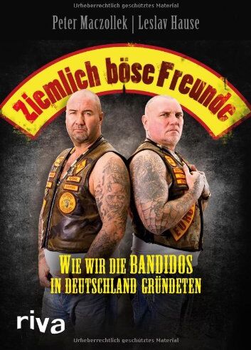 Peter Maczollek - Ziemlich böse Freunde: Wie wir die Bandidos in Deutschland gründeten - Preis vom 18.10.2026 15:28:09 h