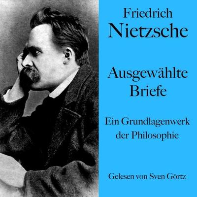 Friedrich Nietzsche: Ausgewählte Briefe - Friedrich Nietzsche, Audio, 9783754518090
