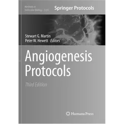 Angiogenesis Protocols, Fachbücher von Peter W. Hewett, Stewart G. Martin