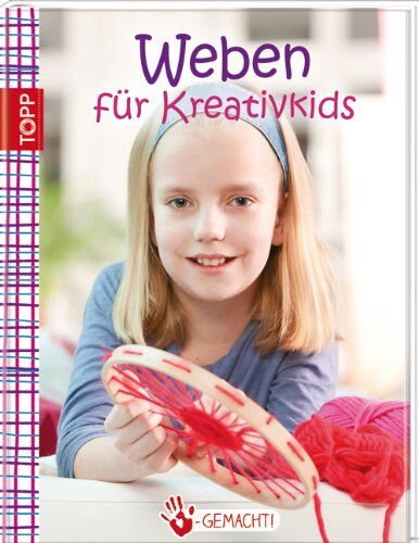 Ute Fischer - Handgemacht! Weben: für Kreativkids - Preis vom 30.09.2026 09:01:18 h