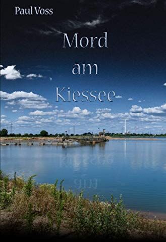 Paul Voss - Mord am Kiessee (Krimis aus dem Südkreis Nienburg) - Preis vom 13.10.2026 11:25:28 h