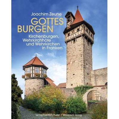 Gottes Burgen, Gebundene Ausgabe von Joachim Zeune, Pustet, F, 978-3-7917-3305-0