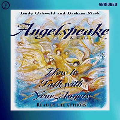Angelspeake - Trudy Griswold, Audio, 9781614674856