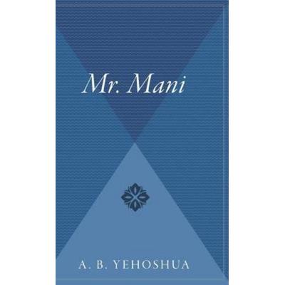 Mr. Mani, Gebundene Ausgabe von A B Yehoshua, HarperCollins, 978-0-544-31084-1