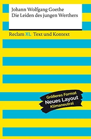 Goethe, Johann Wolfgang - Die Leiden des jungen Werthers. Erste Fassung von 1774. Textausgabe mit Kommentar und Materialien: Reclam XL – Text und Kontext - Preis vom 04.10.2026 03:51:26 h