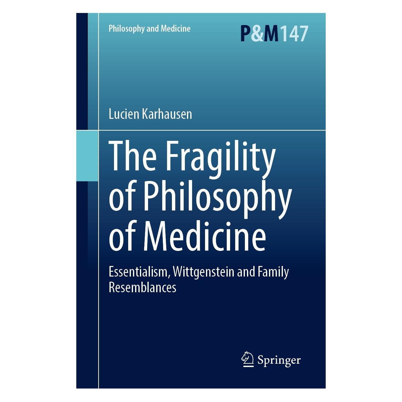 Springer The Fragility of Philosophy of Medicine (Englisch, Hardcover, Lucien Karhausen) (9783031416323)