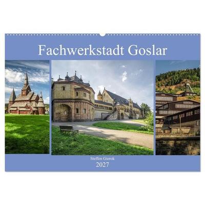 Fachwerkstadt Goslar (Wandkalender 2027 DIN A2 quer), CALVENDO Monatskalender