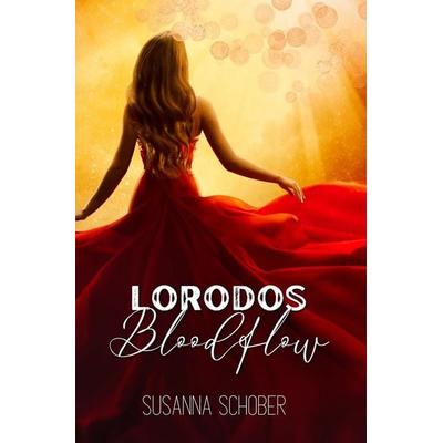 Lorodos Bloodflow, Taschenbuch von Susanna Schober, Tolino Media, 978-3-7546-7299-0