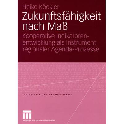 Zukunftsfähigkeit nach Maß, Taschenbuch von Heike Köckler, VS Verlag für Sozialwissenschaften, 978-3-531-14494-8