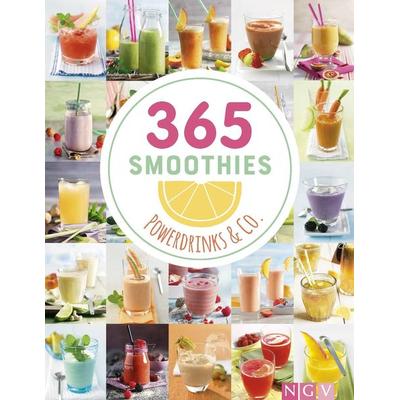 365 Smoothies, Powerdrinks & Co., Gebundene Ausgabe von , Naumann & Göbel