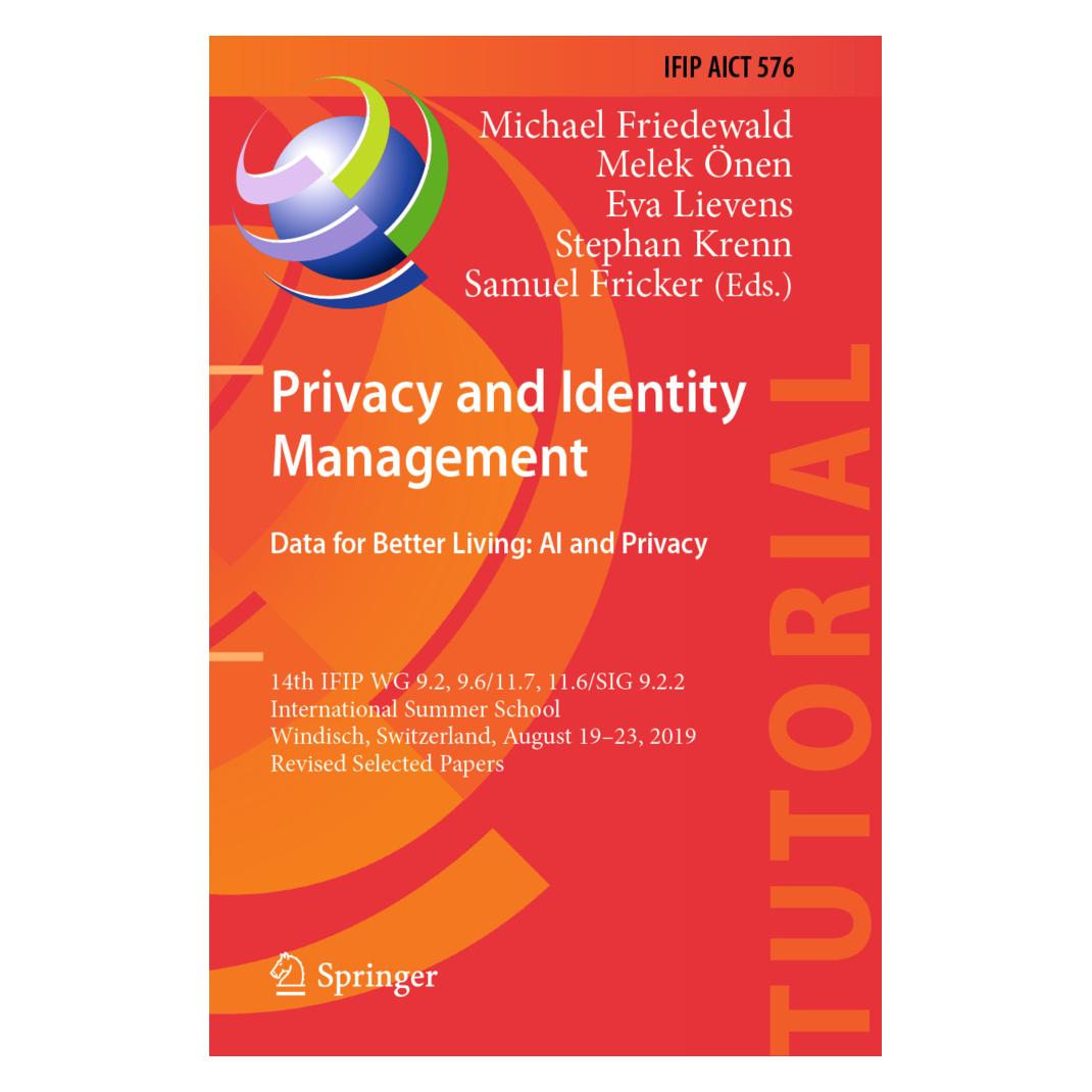 Springer Privacy and Identity Management. Data for Better Living: AI and Privacy (Englisch, Softcover, Eva Lievens, Melek Önen, Michael Friedewald, Samuel Fricker, Stephan Krenn) (56181469)