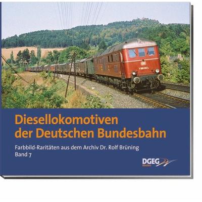 Diesellokomotiven der Deutschen Bundesbahn, Taschenbuch von Rolf Brüning, Dgeg Medien, 978-3-937189-64-2