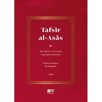 Tafsir al-Asas – 1. Band, Gebundene Ausgabe von Abdurrahman Reidegeld, PLURAL Publications, 978-3-949982-58-3