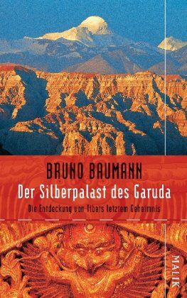 Bruno Baumann - Der Silberpalast des Garuda: Die Entdeckung von Tibets letztem Geheimnis: Die Entdeckung von Tibets letztem Geheimnis. Mit Postkartenbuch - Preis vom 09.10.2026 07:28:09 h