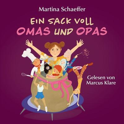 Ein Sack voll Omas und Opas - Martina Schaeffer, Audio, 9783969620168
