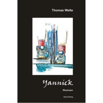 Yannick, Taschenbuch von Thomas Welte, Geest-Verlag, 978-3-86685-137-5